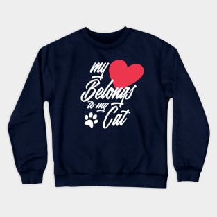 My Heart Belongs to My Cat Funny Valentine Calligraphy Crewneck Sweatshirt